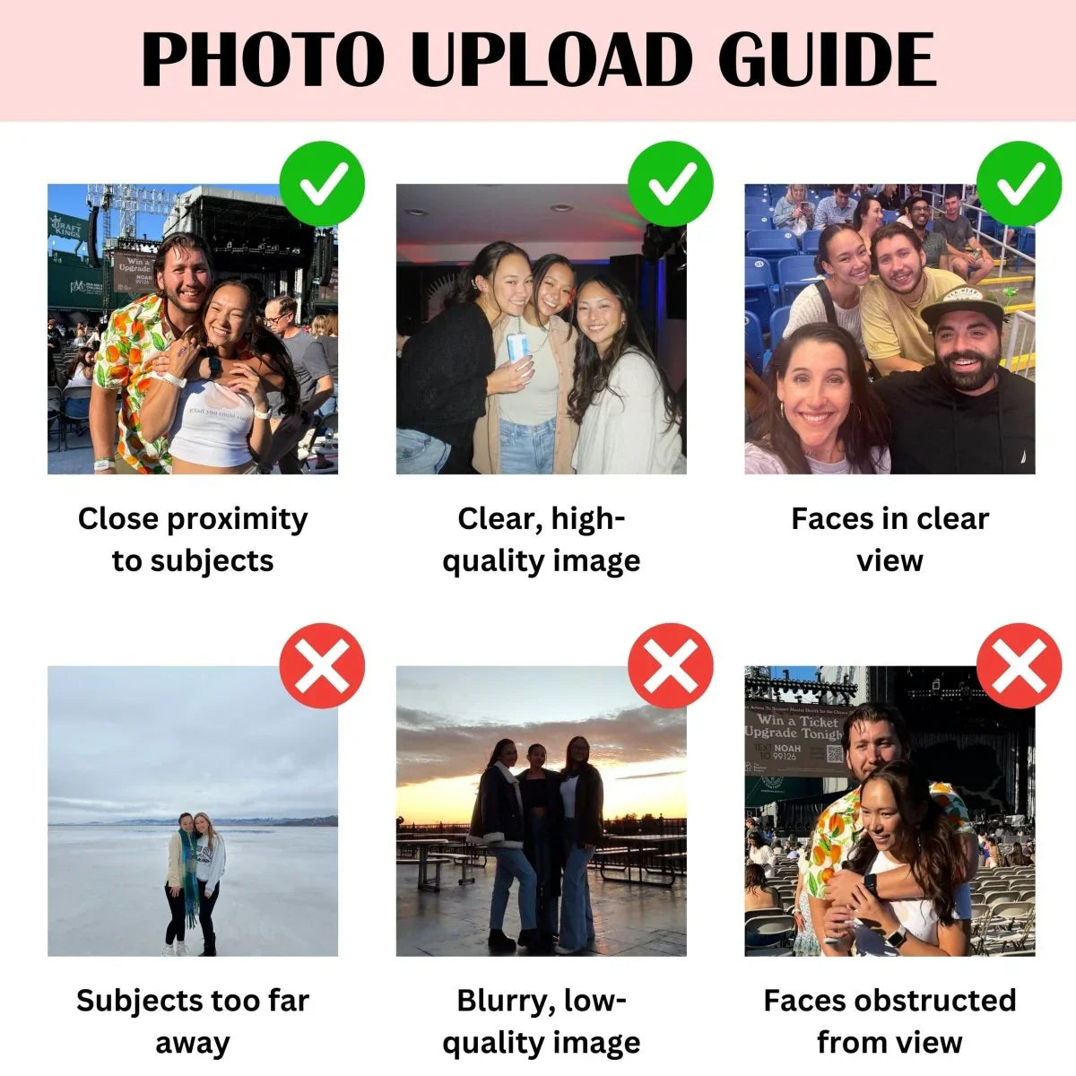Photo upload guide showing six examples of acceptable and unacceptable images for personalization, with green checkmarks for clear close-up photos and red X marks for distant or blurry images