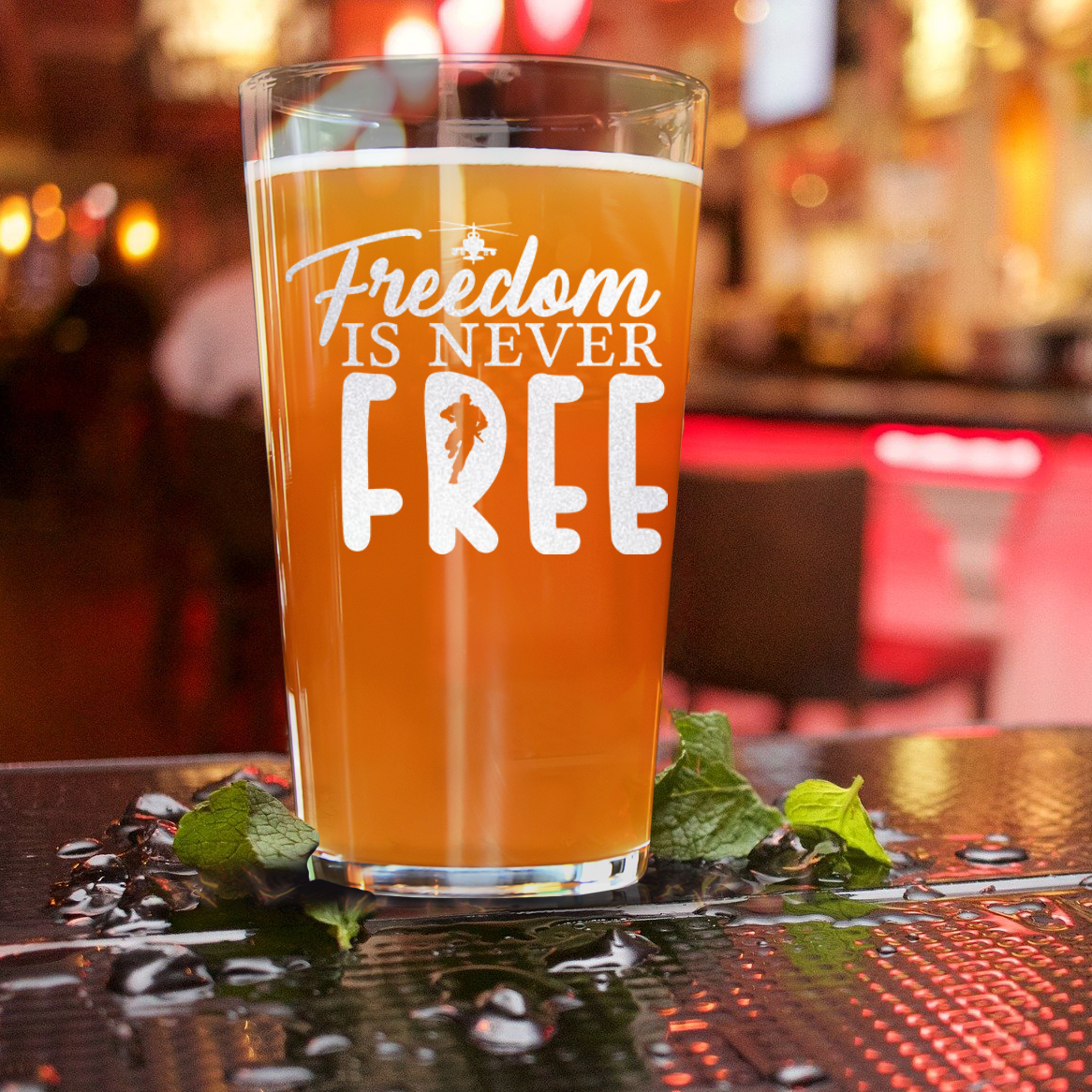 Freedom Isnt Free Pint Glass