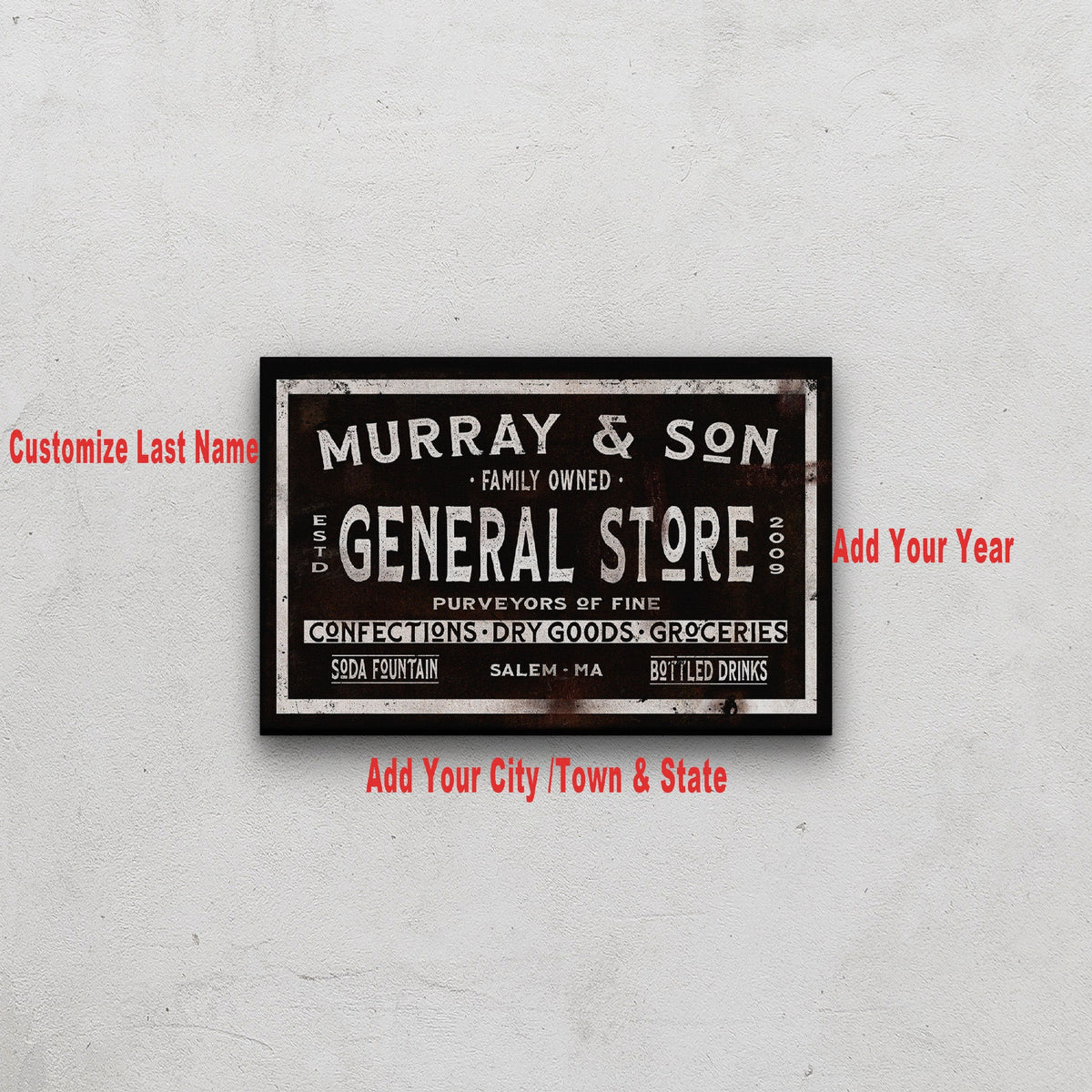 Customization preview showing text placement areas for family name, established year, and city/town and state on vintage general store sign canvas