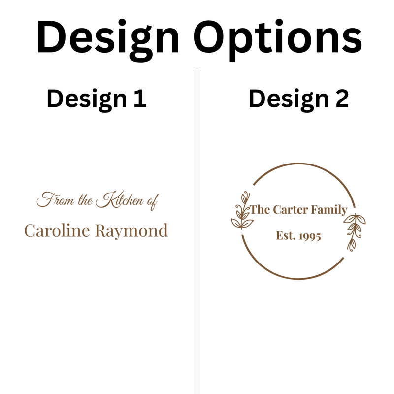 Two design options for the recipe box front panel: Design 1 shows sample text "From the Kitchen of Caroline Raymond" in script, and Design 2 displays a circular wreath with sample text "The Carter Family Est. 1995