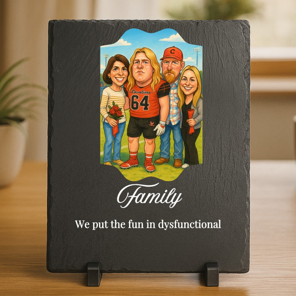 Dark slate plaque featuring a custom caricature of four people with a baseball player in center, with "Family" text and humorous tagline printed below