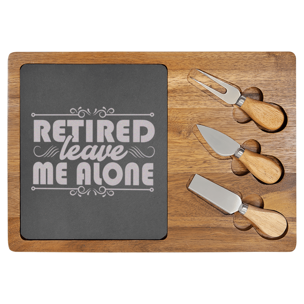 Im Retired Leave Me Alone Wood Slate Serving Tray