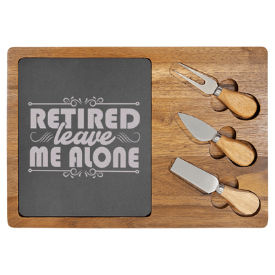 Im Retired Leave Me Alone Wood Slate Serving Tray