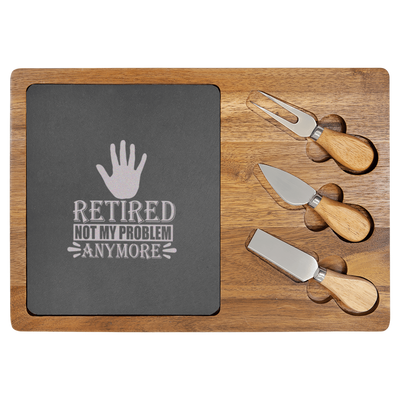 Not My Problem Im Retired Wood Slate Serving Tray