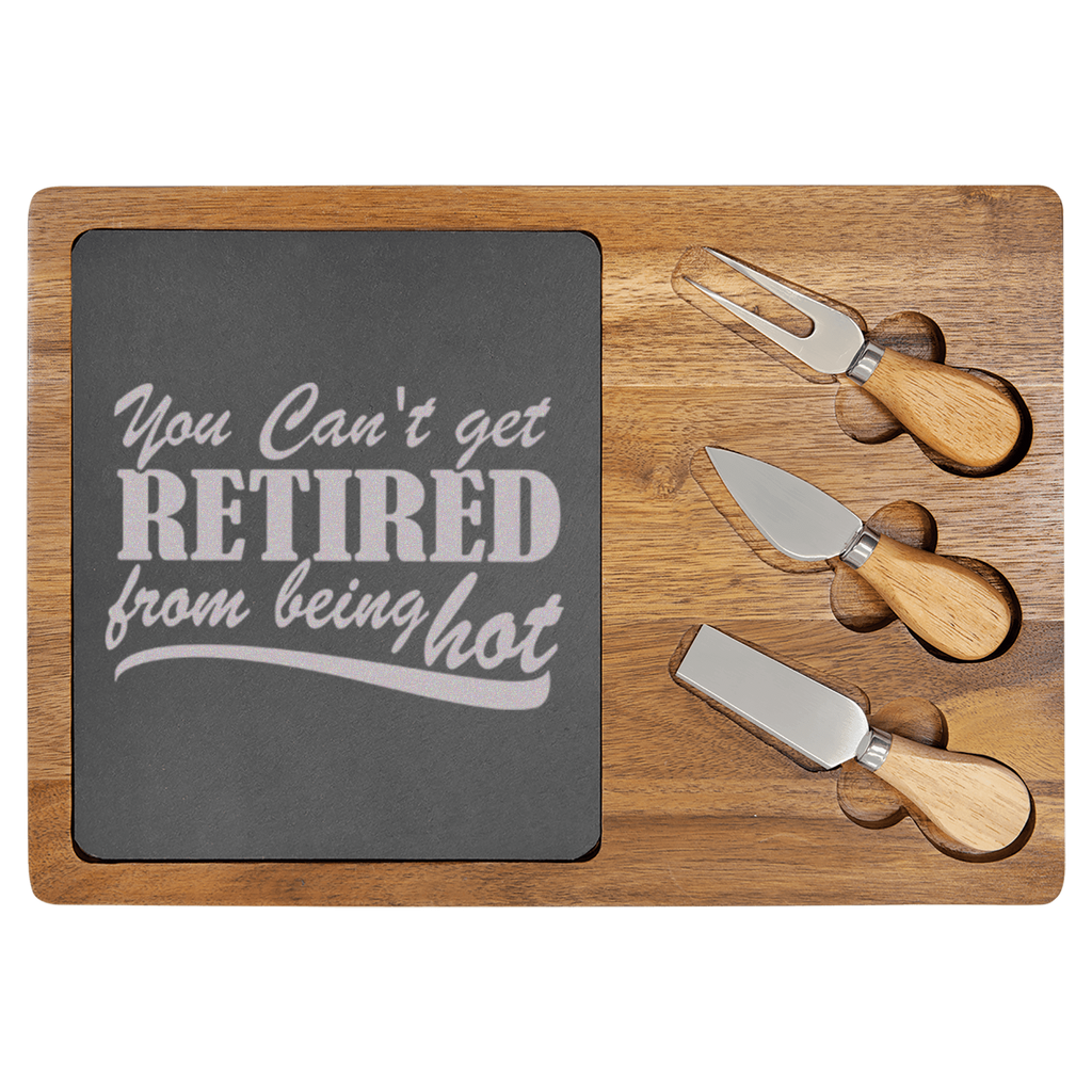 Retired But Still Hot Wood Slate Serving Tray