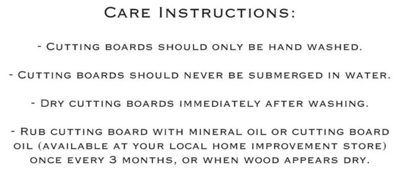 Care instructions for cutting board listing hand washing only, no submersion, immediate drying, and periodic mineral oil treatment recommendations